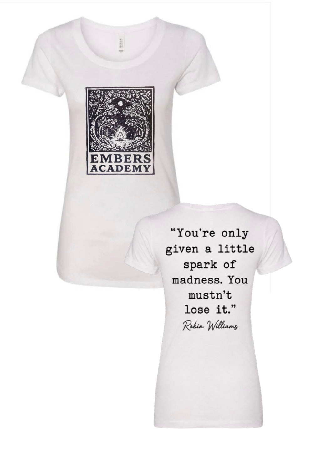 Adult T shirt QUOTE (white)