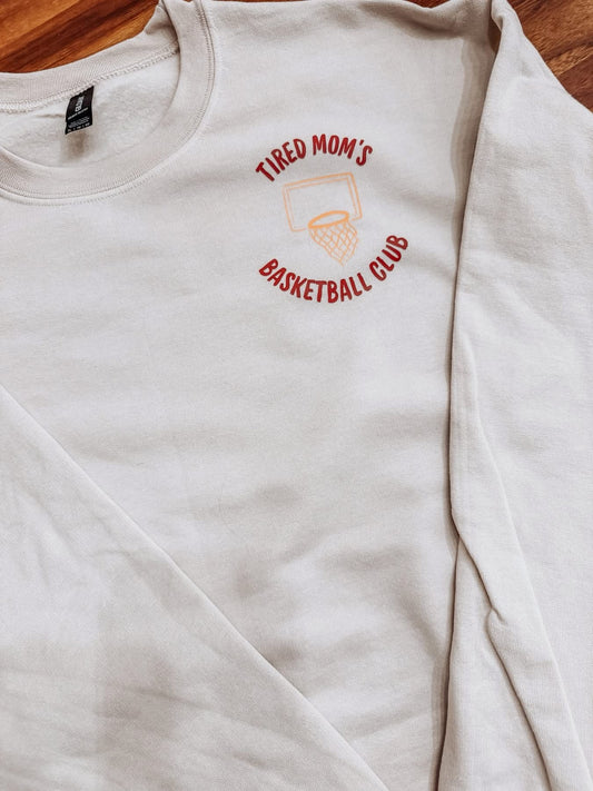 Tired Mom’s Basketball Club Sweatshirt